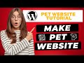 How To Make A Pet Website Using WordPress 🔥 | Pet Care Website (Tutorial!)