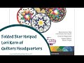 Folded Star Hotpad- Quilters Headquarters - 605-334-1611