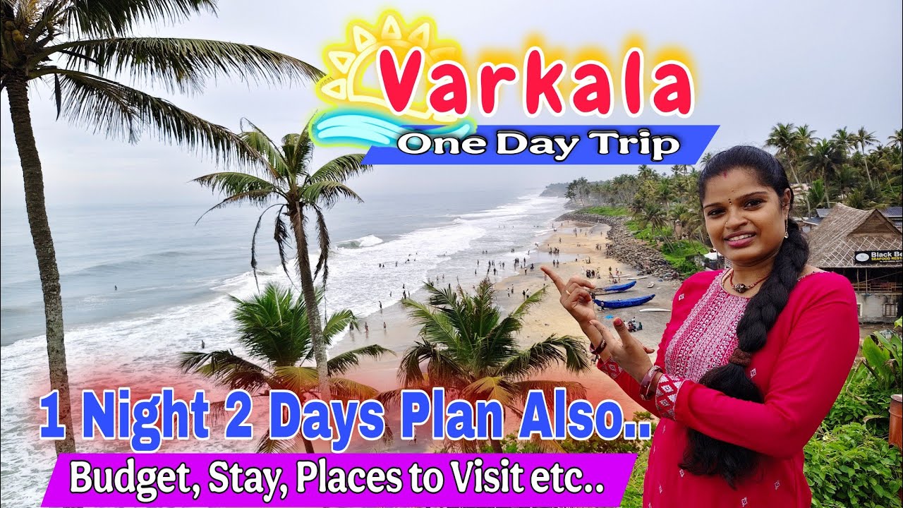 Varkala Trip Guide | 1 நாள் & 2 நாள் முழு சுற்றுலா திட்டம் | Best Tourist Spots in Varkala #varkala