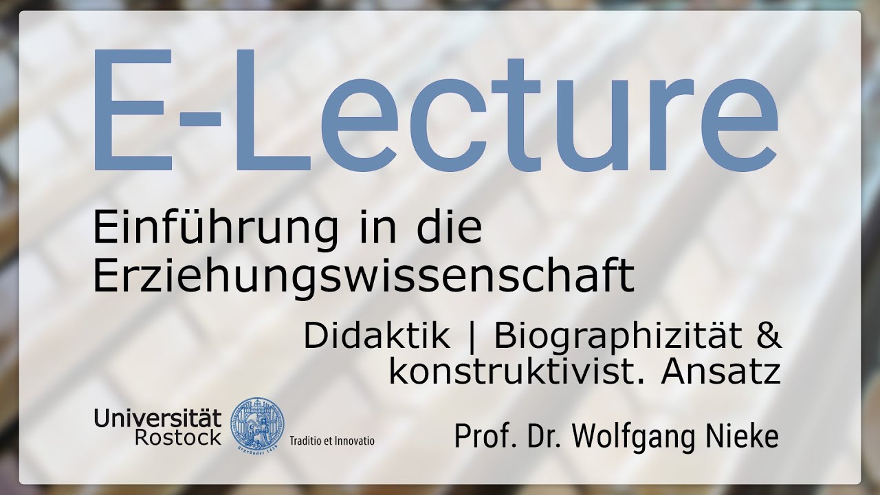 105. Einführung in die Erziehungswissenschaft - Didaktik | Biographizität & konstruktivist. Ansatz