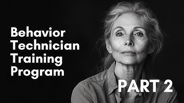 Behavior Technician Training Program | 40-Hour RBT course | Certification Prep | Part 2