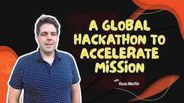 A Global Hackathon to Accelerate Missions