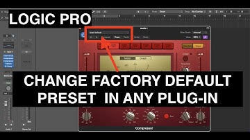 Logic Pro - Edit plug-in factory default presets and save your own presets