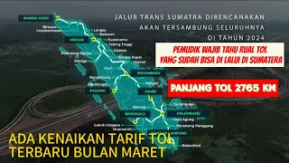 JALAN TOL LAMPUNG-ACEH YANG SUDAH TERSAMBUNG DAN TARIF TERBARU TOL SUMATERA 2024‼️PEMUDIK WAJIB TAHU