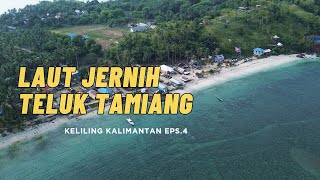 Laut jernih teluk tamiang kabupaten kotabaru motoran keliling kalimantan Eps.4