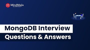 Top 50 MongoDB Interview Questions And Answers 2025 | MongoDB Interview Questions | MindMajix