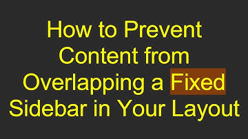 How to Prevent Content from Overlapping a Fixed Sidebar in Your Layout