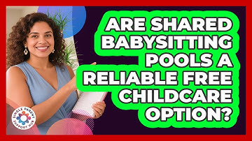 Are Shared Babysitting Pools A Reliable Free Childcare Option? - Single Parent Support Hub