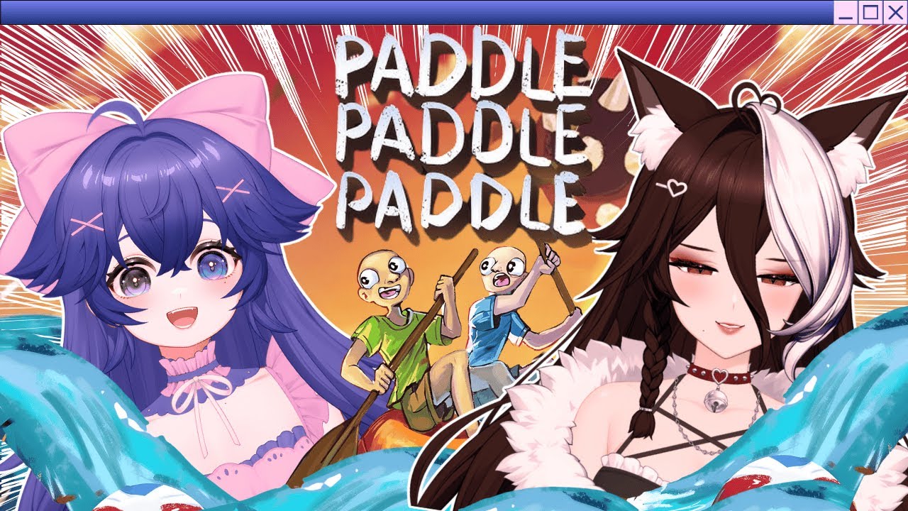 【Paddle Paddle Paddle】TESTING OUR FRIENDSHIP...