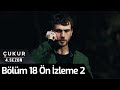 Çukur 4.Sezon 18.Bölüm 2. Ön İzleme (Çukur Yeni Bölümüyle Bu Akşam 20.00'de)