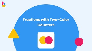 Fractions with Two-Color Counters | Brainingcamp
