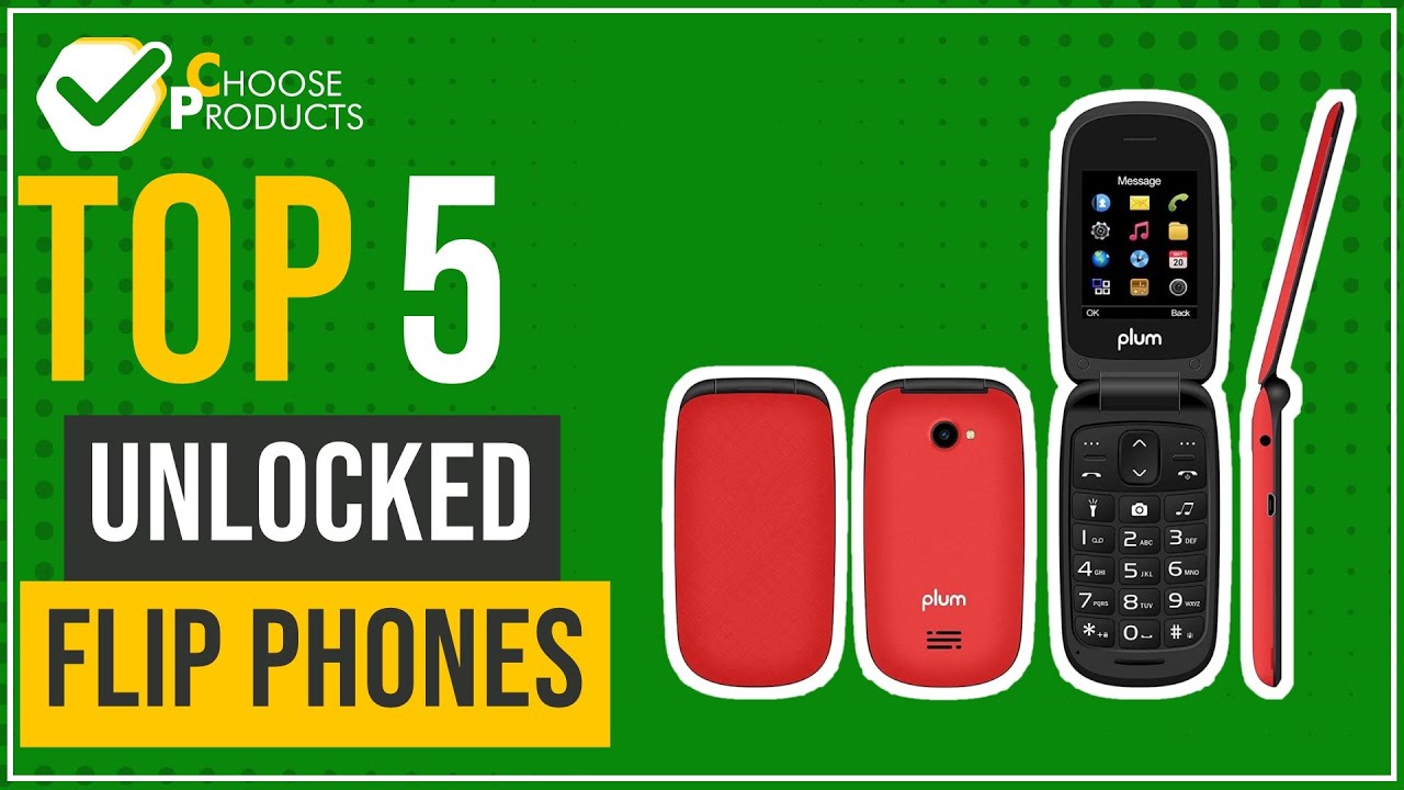 Unlocked flip phones - Top 5 - (ChooseProducts) - YouTube