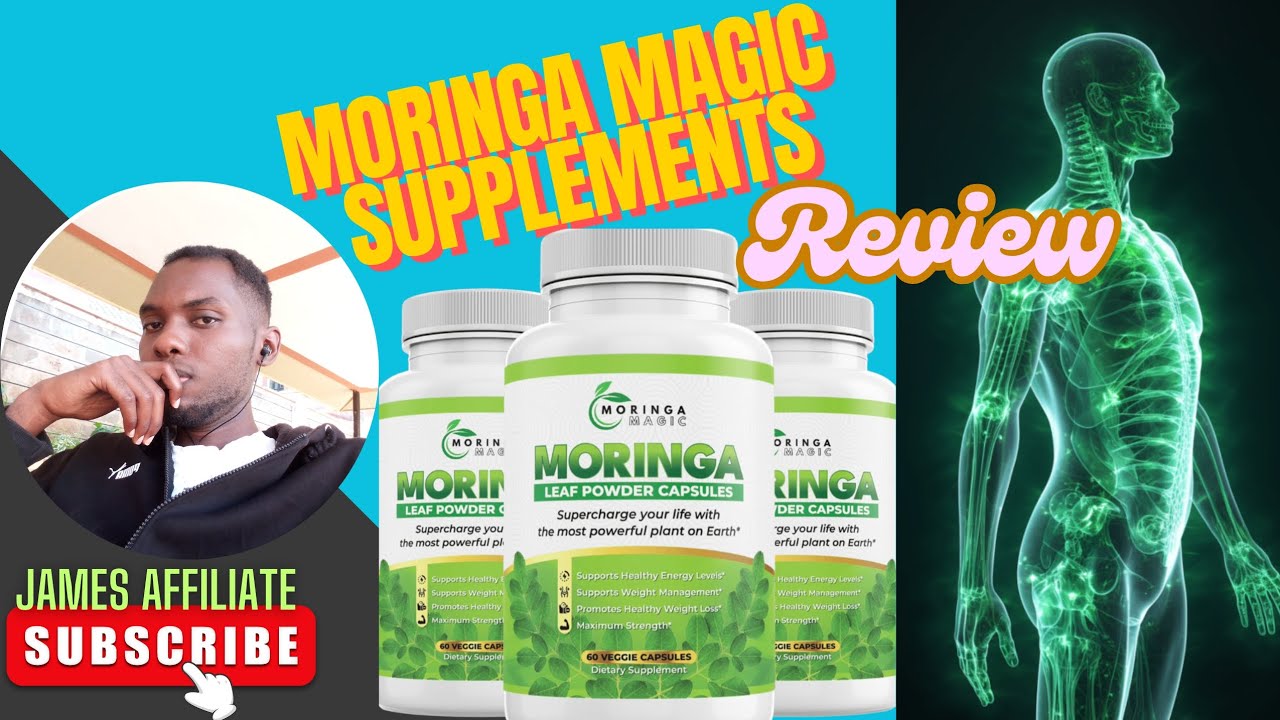 Moringa Magic Supplements: Review Secrets of Ultimate Wellness with Moringa