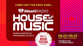 Immersive Experience 'House Of Music' Coming To iHeartRadio Music Festival | Fast Facts