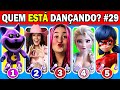 🔊Adivinhar Quem Está DANTADO? 🎶💃 #29| CATNAP, Ana Castela, Emilly Vick, Natan Por aí, Elsa, LadyBug