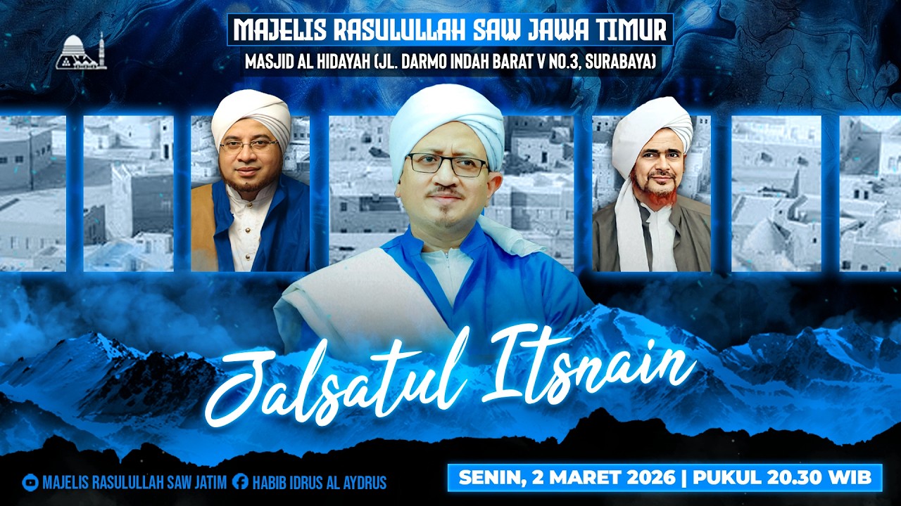 🔴 SIARAN LANGSUNG - JALSATUL ITSNAIN MAJELIS RASULULLAH SAW JAWA TIMUR - SPESIAL RAMADHAN 02/03/2026