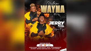 MIXTAPE WAYNA BY JERRYMIX MICHEL