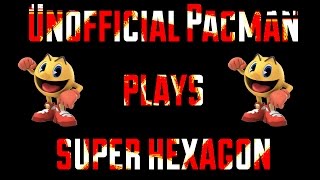 Unofficial Pacman Plays "Super Hexagon" screenshot 5