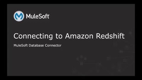 MuleSoft - Connecting to Amazon Redshift