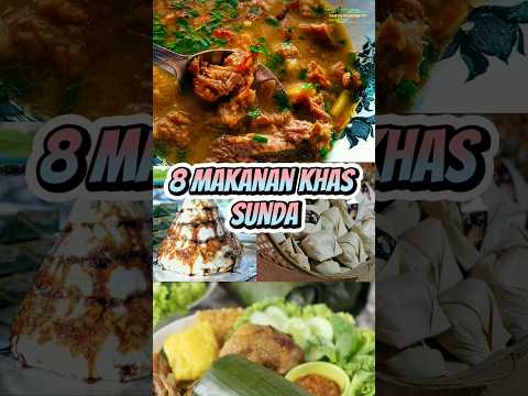 8 Makanan Khas Sundafaktamenarikfaktaunikfaktamakanan 8 Makanan Khas Sundafaktamenarikfaktaunikfaktamakanan