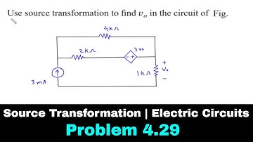 Source Transformation | Electric Circuits | Problem 4.29 | Electrical Engineering