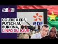 COLÈRE À EDF, PUTSCH AU BURKINA, L'INFO DU JOUR  |  Contre-Matinale #78