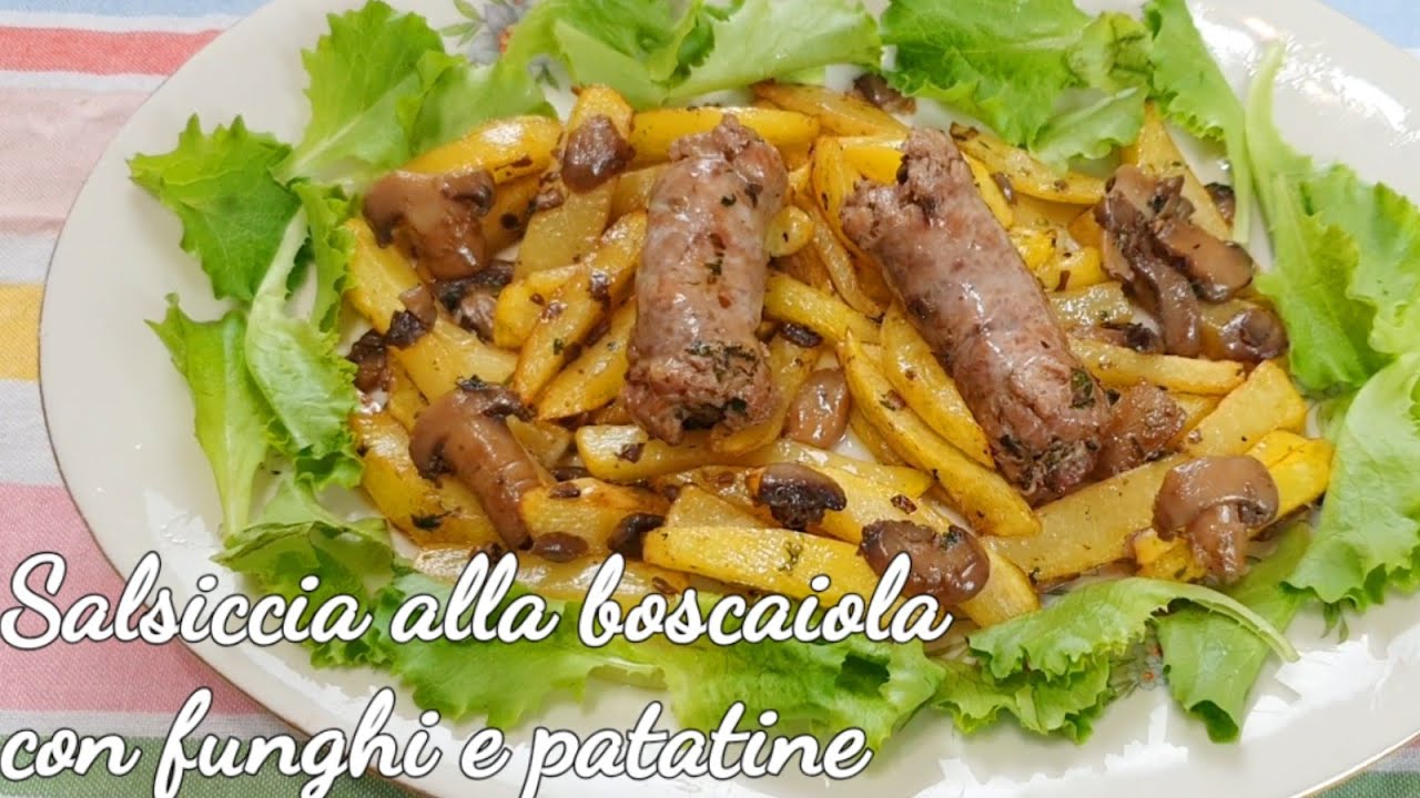 GOLOSISSIMA SALSICCIA ALLA BOSCAIOLA CON FUNGHI E PATATE RICETTA FACILE ...