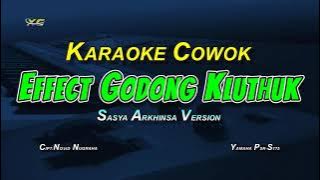 Efek Gedang Kluthuk KARAOKE NADA COWOK - Sasya Arkhisna  Version
