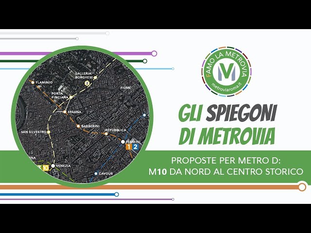 24  PROPOSTE PER METRO D.  M10 da Nord-Est al Centro storico - Gli Spiegoni di Metrovia
