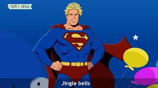 Super Man Christmas Songs For kids Jingle Bells Jingle Bells Jingle all the way rhymes for kids