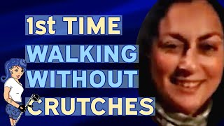 My first time walking without crutches at Vero’s