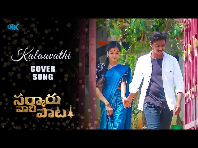 Kalaavathi - Cover Song | Sarkaru Vaari Paata | ChichaNuvKeka class=