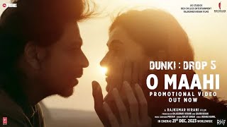 Dunki: O Maahi | Shah Rukh Khan | Taapsee Pannu | Pritam | Arijit Singh