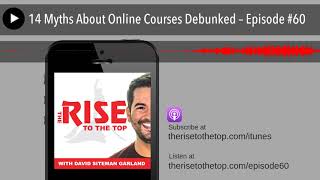 14 Myths About Online Courses Debunked – Episode #60