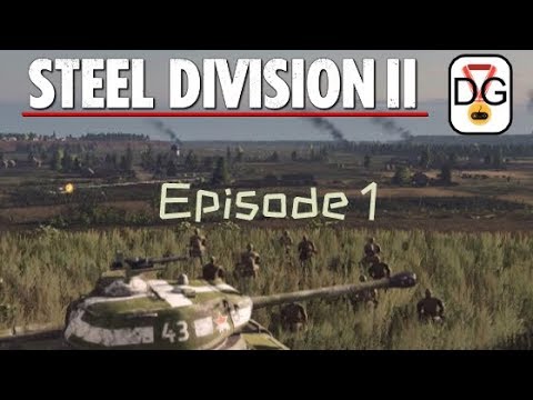 Steel Division 2 - Full Campaign - Ep 1 - Army Gerneral