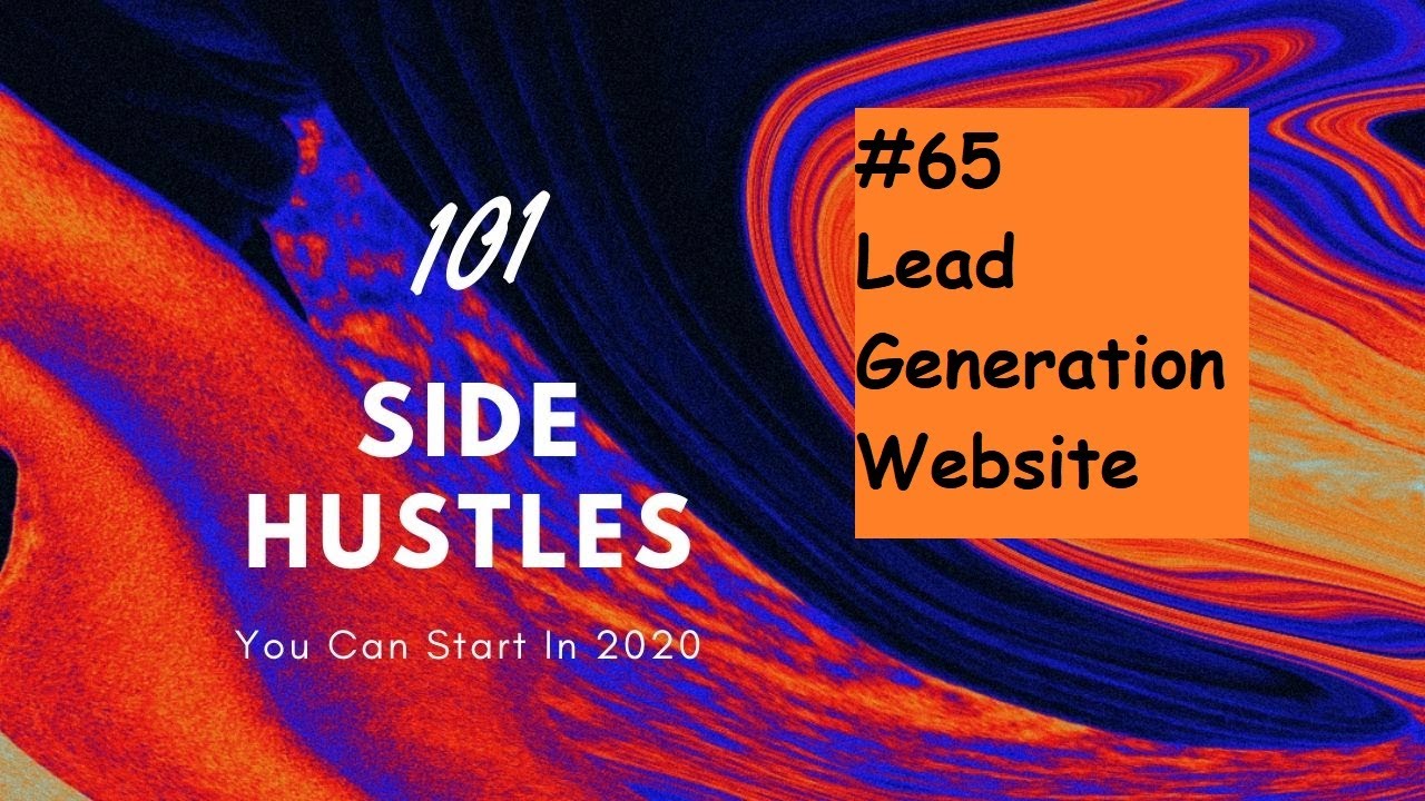 101 Side Hustles #65 Lead Generation Website - YouTube