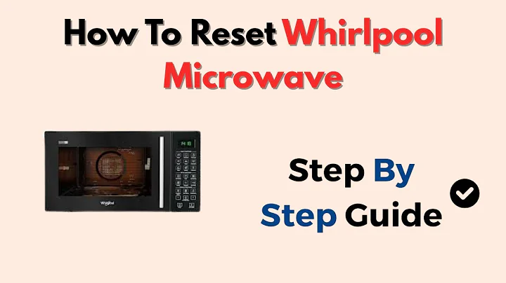 How To Reset Whirlpool Microwave – Control Lock & Power Reset