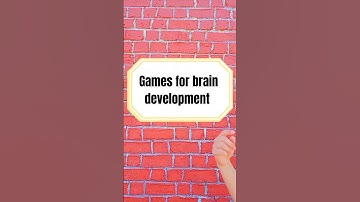 Games for brain development/Brain development games