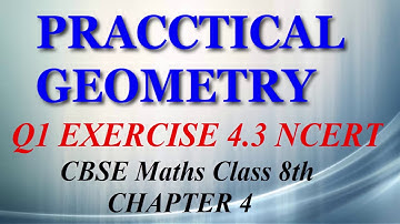 Practical Geometry - Maths Class 8th - Ex 4.3 - Q1 part 3 - Chapter 4 - NCERT - CBSE