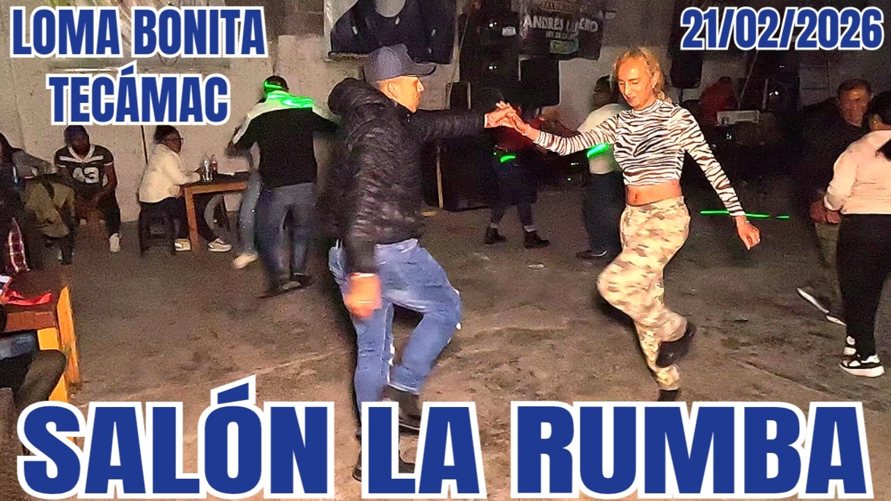 Nacho Mex - Ilusión Mayorga - Salón la Rumba - Loma Bonita Tecámac 21/02/2026