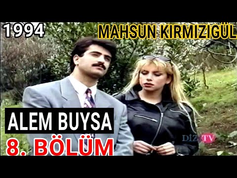 ALEM BUYSA DİZİSİ 8. BÖLÜM FULL | MAHSUN KIRMIZIGÜL - İPEK GÜMÜŞOĞLU - CANSEL ÖZZENGİN (1994)