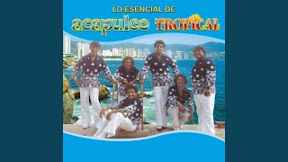 El Soltero - Acapulco Tropical