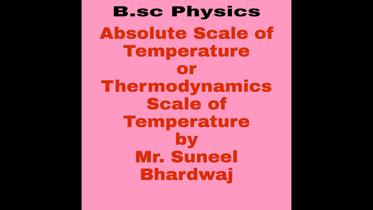 Absolute/Thermodynamics scale of Temperature#shribrijacademy