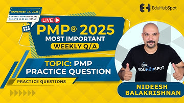 PMP Practice Questions – Live Q&A (Nov 14 - 2025 with EDUHUBSPOT)