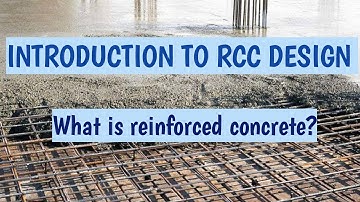 R.C.C. Design || Introduction To R.C.C. Design || Civil Engineering ||
