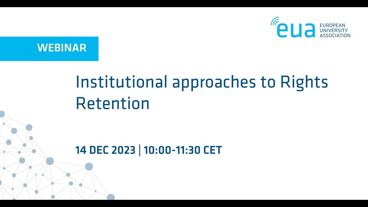 EUA Webinar: Institutional approaches to Rights Retention