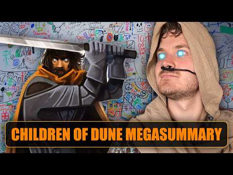 CHILDREN OF DUNE Megasummary