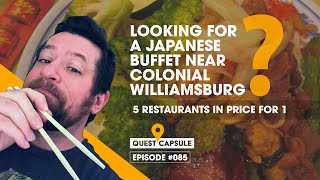 PeKing Japanese Buffet Near Colonial Williamsburg 5 Restaurants for Price of 1