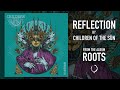 CHILDREN OF THE SÜN REFLECTION Official Audio mp3