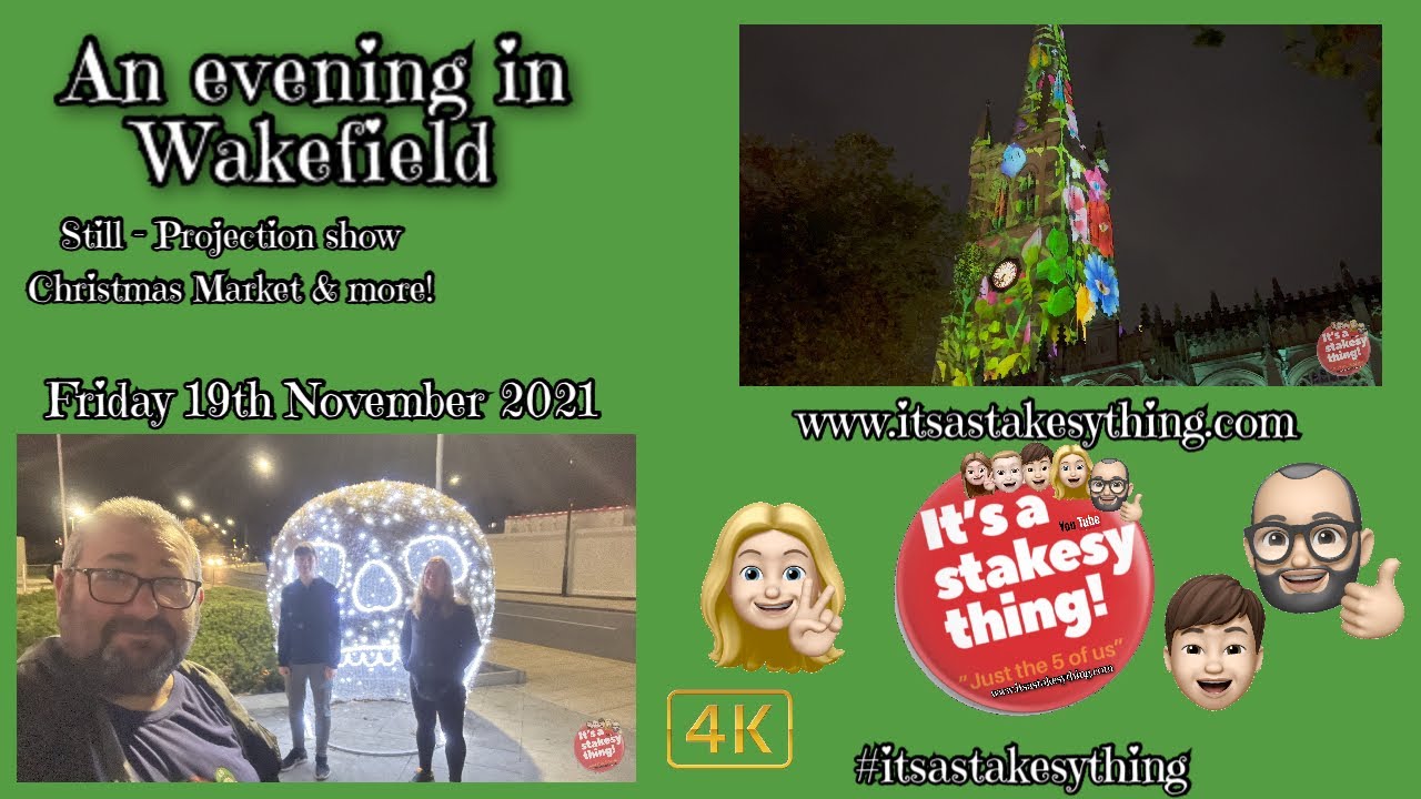 An evening in Wakefield | Looking at some of the events going off | 4K | 